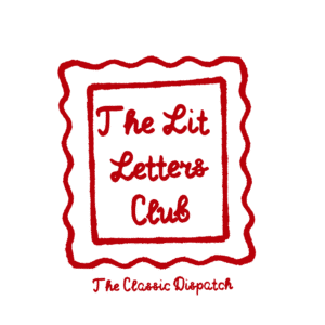 The Lit Letters Club | The Classic Dispatch